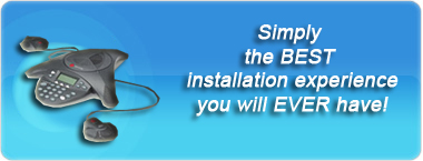 Simply the BEST installation experience you will ever have!